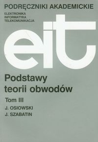 Podstawy teorii obwodów T 3 WYD 2 Osiowski WNT