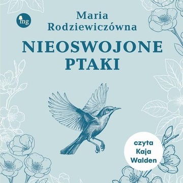 Nieoswojone ptaki - Maria Rodziewiczówna | Audiobook