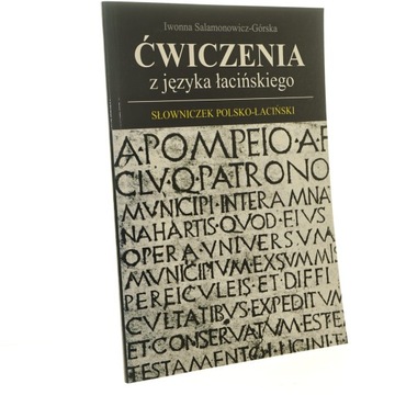 Ćwiczenia z języka łacińskiego Słowniczek polsko-łaciński Iwonna Salamonowi