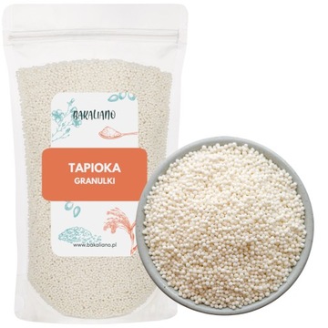 TAPIOKA GRANULKI 1KG SKROBIA MANIOK PEREŁKI!