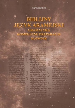 Biblijny język aramejski. Gramatyka. Słownik