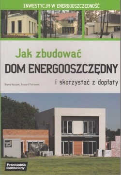 Jak zbudować dom energooszczędny i skorzystać z dopłaty