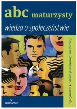 ABC Maturzysty Wiedza o społeczeństwie