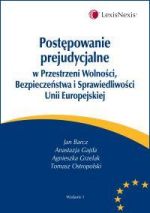 POSTĘPOWANIE PREJUDYCJALNE W PRZESTRZENI WOLNOŚCI