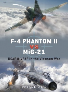 F-4 Phantom II vs MiG-21 - Peter E. Davies, Davies