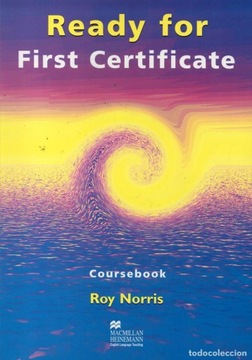 Roy Norris READY FOR FIRST CERTIFICATE Coursebook