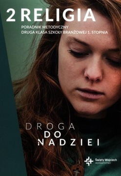RELIGIA 2 PORADNIK METODYCZNY DROGA DO NADZIEI