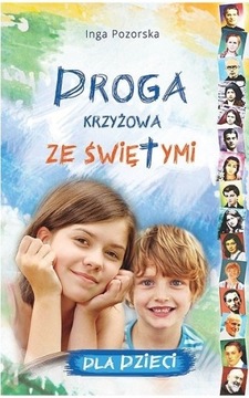 Droga krzyżowa ze świętymi dla dzieci rozważania