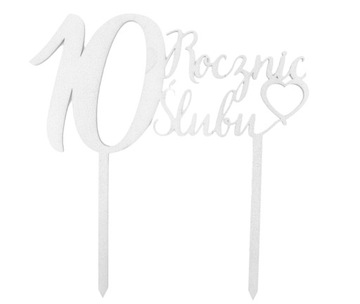 TOPPER NA TORT Na 10 Rocznicę Ślubu Srebrny