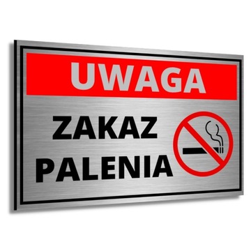 TABLICZKA ZAKAZ PALENIA UWAGA ALUMINIOWA NIE PALIĆ TYTONIU PAPIEROSÓW UV