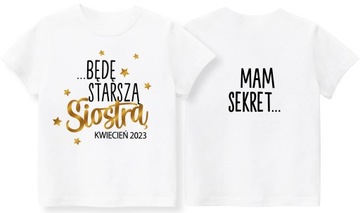 Koszulka Mam sekret Będę starszą siostrą r. 152