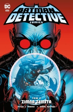 Batman Detective Comics ZIMNA ZEMSTA Tom 4 NOWY