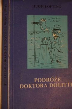 PODRÓŻE DOKTORA DOLITTLE HUGH LOFTING