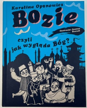 Bozie czyli jak wygląda Bóg? Karolina Oponowicz