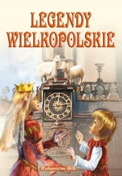 BAŚNIE LEGENDY WIELKOPOLSKIE