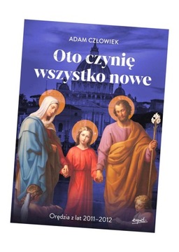 Вот, Я творю всё новое — Адам Мэн