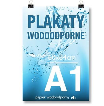 PLAKAT A1 59x84 WODOODPORNY na potykacz - DRUK