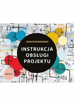 INSTRUKCJA OBSŁUGI PROJEKTU ŻMIGRODZKI MARCIN