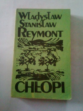 CHŁOPI - Władysław Reymont (tom 3 i 4 )
