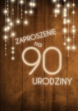 ZAPROSZENIE ZAPROSZENIA URODZINY NA 90 tke Lux