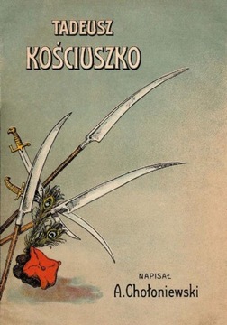 TADEUSZ KOŚCIUSZKO ANTONI CHOŁONIEWSKI EBOOK