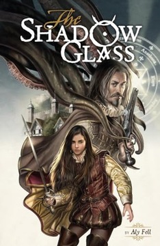 Aly Fell The Shadow Glass