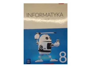 Informatyka 8 Podręcznik - Praca zbiorowa