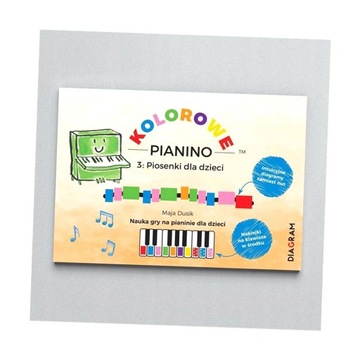 KOLOROWE PIANINO 3. PIOSENKI DLA DZIECI