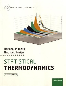 STATISTICAL THERMODYNAMICS (OXFORD CHEMISTRY PRIMERS) - Andrew Maczek KSIĄŻ