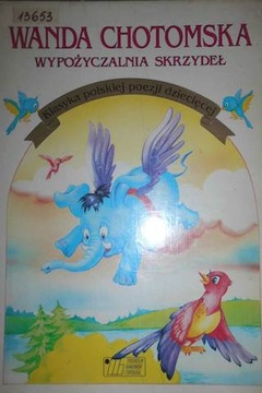 Wypożyczalnia skrzydeł - Wanda Chotomska