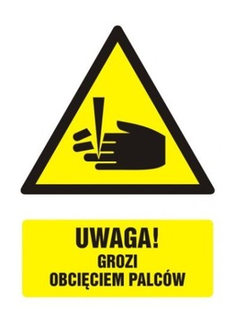 Uwaga niebezpieczeństwo obcięcia palców 10,5x14,8