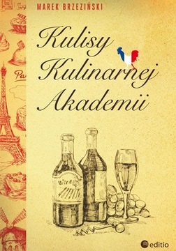 Kulisy Kulinarnej Akademii Marek Brzeziński