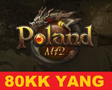 PolandMt2 80KK 80.000.000 YANG YANGÓW PolandMt2.pl SERWER PRYWATNY