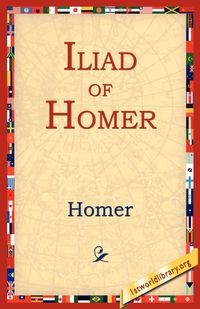 ILIAD OF HOMER HOMER