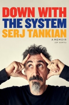 Down with the System: The highly-awaited memoir from the System Of A Down