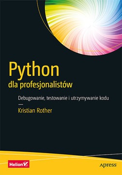 Python dla profesjonalistów. Debugowanie