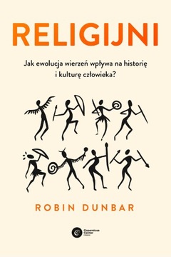 RELIGIJNI. JAK EWOLUCJA WIERZEŃ WPŁYWA NA...