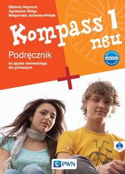 KOMPASS 1 NEU. NOWA EDYCJA. JĘZYK NIEMIECKI (PODRĘCZNIK WIELOLETNI +CD) AGN