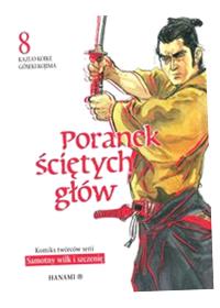 PORANEK ŚCIĘTYCH GŁÓW 8 KAZUO KOIKE, GOSEKI KOJIMA