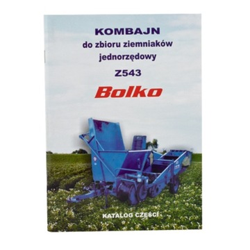 Katalog kombajn ziemniaczany Bolko Z-543