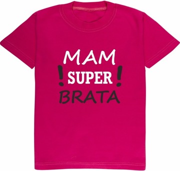 Koszulka z nadrukiem Mam super brata!