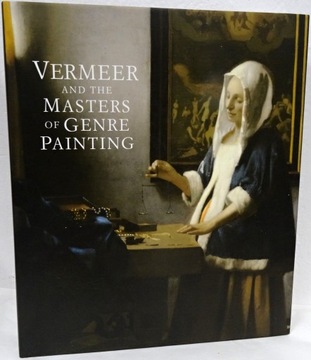 Vermeer i niderlandzkie malarstwo rodzajowe XVII