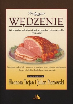 TRADYCYJNE WĘDZENIE WIEPRZOWINY DZICZYZNY DROBIU RYB I SERÓW
