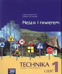 Pieszo i rowerem Technika Część 1 Podręcznik + CD Józefowicz Halina