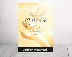 10 powodów, dla których lepiej jest mieć Ducha Świętego - Andrew Wommack