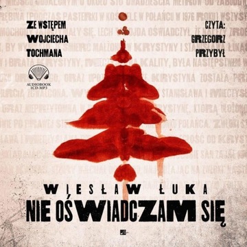 NIE OŚWIADCZAM SIĘ AUDIOBOOK, WIESŁAW ŁUKA