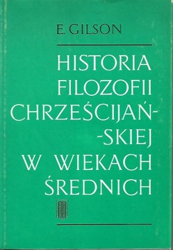 Historia filozofii chrześcijańskiej w wiekach średnich Etienne Gilson