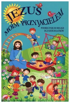 Jezus moim przyjacielem Podręcznik 6-latki Gaudium