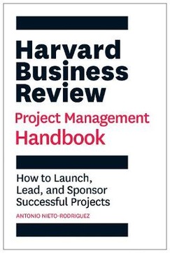 Harvard Business Review Project Management Handboo