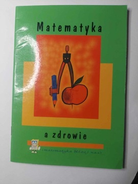 Matematyka, a zdrowie zbiór zadań Tadeusz Knysza